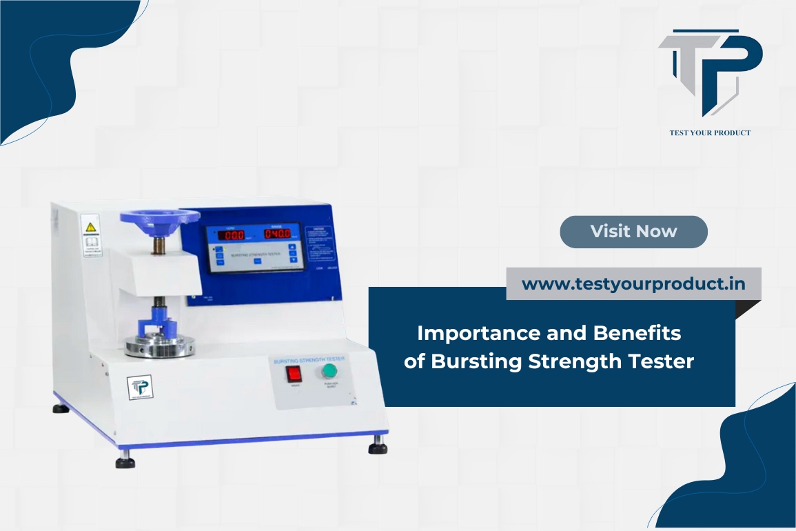 Importance and Benefits of Bursting Strength Tester